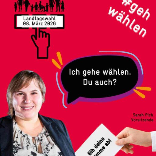 Plakat mit Sarah Pich, der Vorsitzenden des stja. MIt den Texthinweisen: "Ich gehe wählen. Du auchj?", "#gej wählen", "Landtagswahl 08. März 2026".